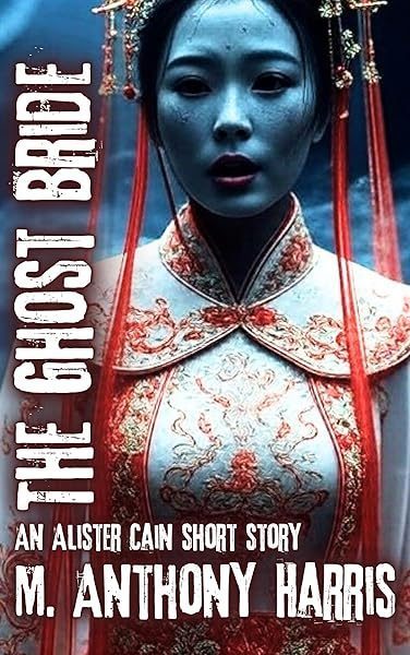 The Ghost Bride — an Alister Cain short story cover